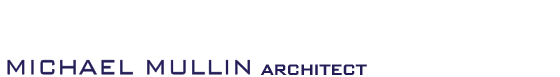 Michael Mullin San Francisco Architect - Michael Mullin Architect, San Francisco Architect